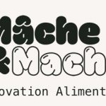 MÂCHE ET MACHÉ